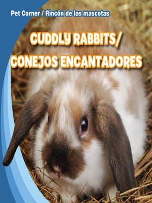 cover image of Cuddly Rabbits / Conejos encantadores